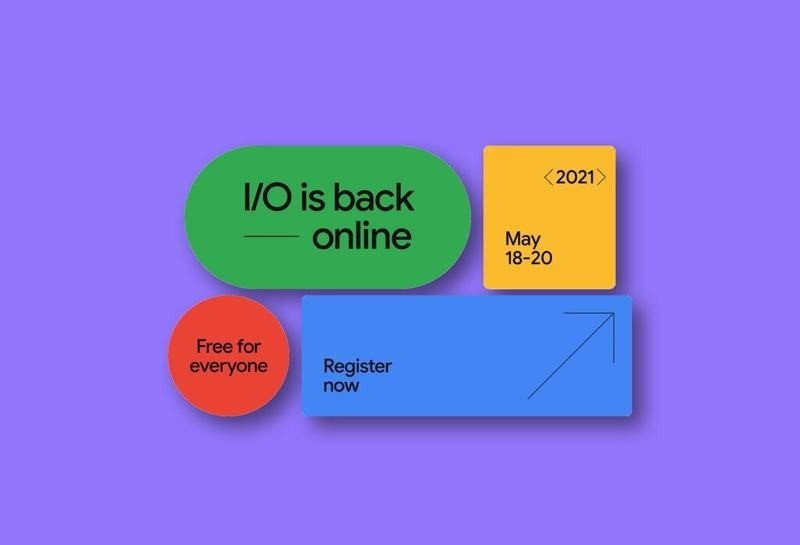 Google I&#x2F;O 2021: Το ετήσιο συνέδριο επιστρέφει στις 18-20 Μαΐου